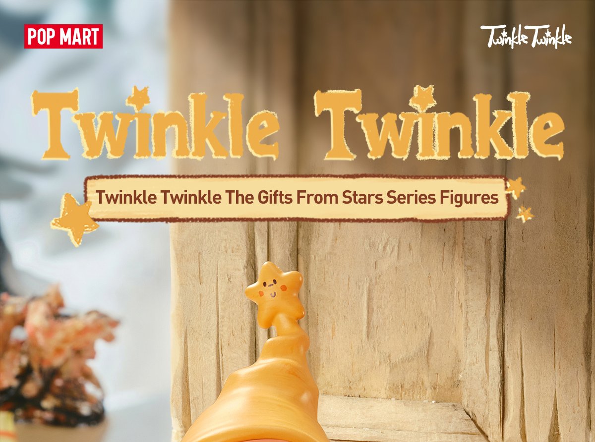 Twinkle Twinkle The Gifts From Stars シリーズ | POP MART (Japan)
