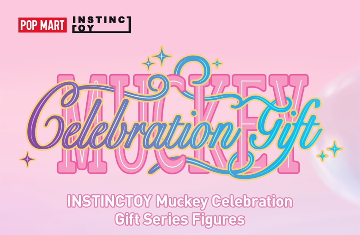 INSTINCTOY Muckey Celebration gift シリーズ | ポップマート