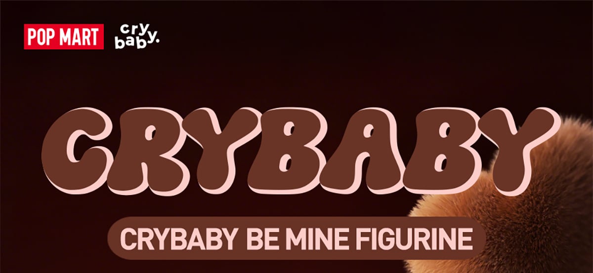 CRYBABY BE MINE ビッグサイズ | ポップマート
