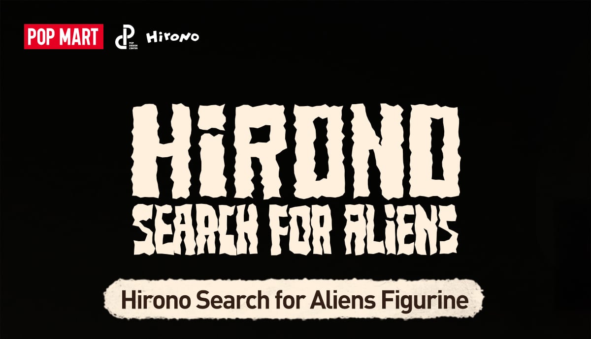 Hirono Search for Aliens Figurine | POP MART (Singapore)